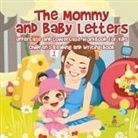 Baby - The Mommy and Baby Letters - Uppercase and Lowercase Workbook for Kids | Children's Reading and Writing Book