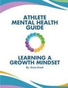 Anna K Urash - Athlete Mental Health Guide