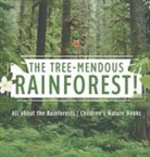 Baby - The Tree-Mendous Rainforest! All about the Rainforests | Children's Nature Books