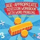 Baby - Age-Appropriate Division Workbook with Word Problems - Math 5th Grade | Children's Math Books