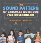 Baby - The Sound Pattern of Language Workbook for Preschoolers | Children's Reading & Writing Books