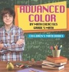 Baby - Advanced Color by Math Exercises Grade 5 Math | Children's Math Books