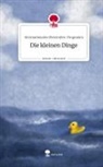 Internationales Oberstufen-Programm - Die kleinen Dinge. Life is a Story - story.one
