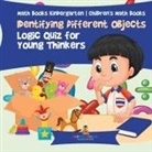 Baby - Identifying Different Objects - Logic Quiz for Young Thinkers - Math Books Kindergarten | Children's Math Books