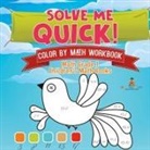 Baby - Solve Me Quick! Color by Math Workbook - Math Grade 1 | Children's Math Books