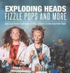 Baby - Exploding Heads, Fizzle Pops and More | Super Cool Science Experiments for Kids | Children's Science Experiment Books