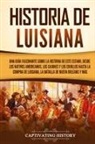 Captivating History - Historia de Luisiana
