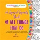 Speedy Kids - Coloring and Activity for Kids. A Special Speedy Book of All Things That Go. 100+ Pages of Coloring and Activity Book for Older Kids with Big How to Draw Pictures