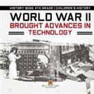 Baby - World War II Brought Advances in Technology - History Book 4th Grade | Children's History
