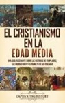 Captivating History - El cristianismo en la Edad Media