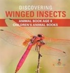 Baby - Discovering Winged Insects - Animal Book Age 8 | Children's Animal Books
