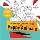 Speedy Kids - Coloring Book of Animals. On-the-Go Coloring Book of Happy Animals. Colors and Animals Do It Anywhere Knowledge Booster