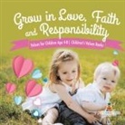 Baby - Grow in Love, Faith and Responsibility - Values for Children Age 4-8 | Children's Values Books