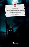 Adelisa Botic - Bloody  whispers of the dark fae queen. Life is a Story - story.one