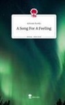 Adriane Roslin - A Song For A Feeling. Life is a Story - story.one