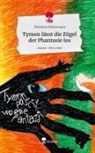 Philemon Niedermann - Tymon lässt die Zügel der Phantasie los. Life is a Story - story.one