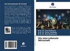 D, Dian Damayanti, Cicih Ratnasih, Prof Dr Cicih Ratnasih, Prof. Dr. Cicih Ratnasih, Faisal Santiago... - Die internationale Wirtschaft