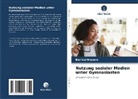 Barikui Nnaane - Nutzung sozialer Medien unter Gymnasiasten