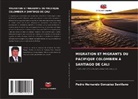Pedro Hernando González Sevillano - MIGRATION ET MIGRANTS DU PACIFIQUE COLOMBIEN A SANTIAGO DE CALI