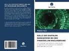 Muktak Vyas - ROLLE DES DIGITALEN BANKWESENS BEI DER FINANZIELLEN EINGLIEDERUNG