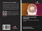Sanjay Chakraborty, Debashis Das Chakladar - Interazione cervello-computer