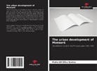 Pedro Gil Silva Santos - The urban development of Mossoró