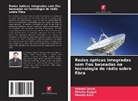 Rakesh Goyal, Shivika Rajpal, Monika Rani - Redes ópticas integradas sem fios baseadas na tecnologia de rádio sobre fibra