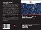Godfrey Lule, Lucy Muchiri, Ruth Waithira Muriithi - Cytologie de l'éponge oesophagienne