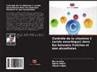 Durim Alija, Xhezair Idrizi, Eljesa Ziberi - Contrôle de la vitamine C (acide ascorbique) dans les boissons fraîches et non alcoolisées