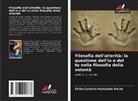Talita Carolina Romualdo Rocha - Filosofia dell'alterità: la questione dell'io e del tu nella filosofia della volontà