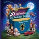 Blume Potter - 20 Enchanted Toy Bedtime Stories For Kids Age 3 - 8