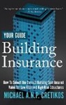 Michael A. N. P. Cretikos - Building Insurance Your Guide