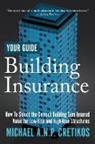 Michael A. N. P. Cretikos - Building Insurance Your Guide