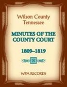 Wpa Records - Wilson County, Tennessee Minutes of the County Court, 1809-1819