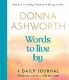Donna Ashworth - Words to Live By