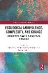Simone M. Schmidt Muller, Simone M. Müller, Matthias Schmidt, Schmidt Matthias, Kirsten Twelbeck, Twelbeck Kirsten - Ecological Ambivalence, Complexity, and Change
