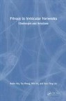 Ren Ping Liu, Baihe Ma, Baihe Wang Ma, Wei Ni, Xu Wang - Privacy in Vehicular Networks