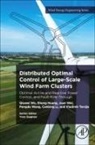 Sheng Huang, Canbing Li, Terzija Vladimir, Pengda Wang, Juan Wei, Wu Qiuwei - Distributed Optimal Control of Large-Scale Wind Farm Clusters