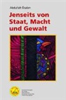 Abdullah Öcalan - Jenseits von Staat, Macht und Gewalt