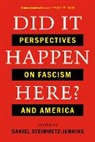 Daniel Steinmetz-Jenkins - Did It Happen Here?