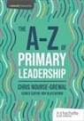 Chris Nourse-Grewal - The A-Z of Primary Leadership