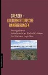 Helene Breitenfellner, Eberhard Crailsheim, Josef Köstlbauer, Eugen Pfister - Grenzen - Kulturhistorische Annäherungen