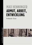 Max Henninger - Armut, Arbeit, Entwicklung