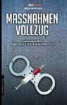 Blickpunkte, Markus Drechsler - Maßnahmenvollzug