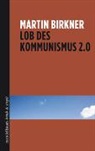 Martin Birkner - Lob des Kommunismus 2.0