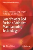 Yuchao Bai, Yang Liu, Yang et al Liu, Chaolin Tan, Di Wang, Yongqiang Yang - Laser Powder Bed Fusion of Additive Manufacturing Technology