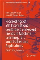 Vinit Kumar Gunjan, Vinit Kumar Gunjan, M Zurada, Jacek M. Zurada - Proceedings of 5th International Conference on Recent Trends in Machine Learning, IoT, Smart Cities and Applications