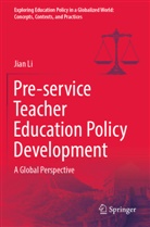 Jian Li - Pre-service Teacher Education Policy Development