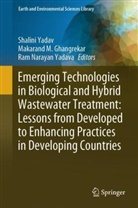Makarand M. Ghangrekar, Makarand M Ghangrekar, Ram Narayan Yadava, Shalini Yadav, Ram Narayan Yadava - Emerging Technologies in Biological and Hybrid Wastewater Treatment: Lessons from Developed to Enhancing Practices in Developing Countries