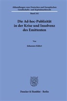 Johannes Kührt - Die Ad-hoc-Publizität in der Krise und Insolvenz des Emittenten